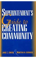 Superintendent's Guide to Creating Community