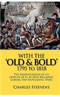 With the 'Old & Bold' 1795 to 1818