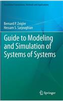 Guide to Modeling and Simulation of Systems of Systems