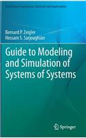 Guide to Modeling and Simulation of Systems of Systems