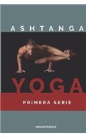 Ashtanga Yoga Primera Serie