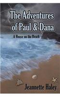 Adventures of Paul and Dana