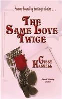 The Same Love Twice