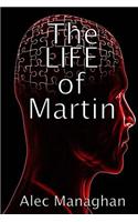 The Life of Martin