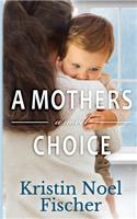 A Mother's Choice