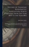 History of Tennessee River Baptist Association, North Carolina, From the Year 1830 to the Year 1892