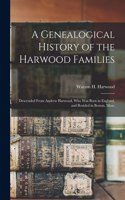 Genealogical History of the Harwood Families