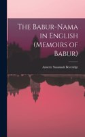 Babur-nama in English (Memoirs of Babur)