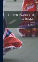 Diccionario De La Rima...