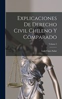 Explicaciones De Derecho Civil Chileno Y Comparado; Volume 2