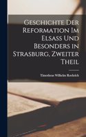 Geschichte der Reformation im Elsass und besonders in Strasburg, Zweiter Theil