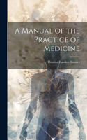 Manual of the Practice of Medicine