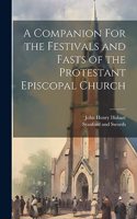 Companion For the Festivals and Fasts of the Protestant Episcopal Church