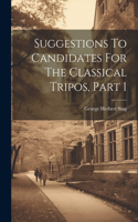 Suggestions To Candidates For The Classical Tripos, Part 1