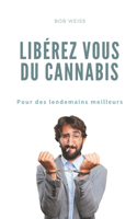 Libérez-vous du Cannabis