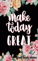 Make Today Great Twenty Twenty Planner