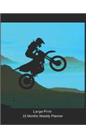 Large Print - 2020 - 15 Months Weekly Planner - She Loves To Fly - Braap! Dirt Biking Motocross
