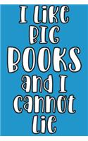 I Like Big Books and I Cannot Lie