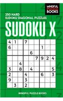 Sudoku X: 250 Hard Sudoku Diagonal Puzzles(12 Diagonal Sudoku)
