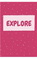 Explore