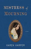 Mistress of Mourning Lib/E