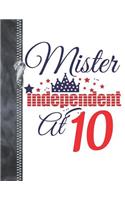 Mister Independent At 10