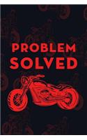 Problem Solved: Blank Lined Notebook ( Biker ) (Black And Bikes)