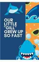 Our Little Gill Grew Up So Fast