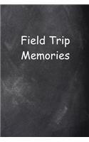 Field Trip Memories Chalkboard Design Lined Journal Pages