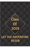 Class Of 2019 Let The Adventure Begin