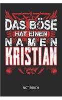 Das Böse hat einen Namen - Kristian - Notizbuch