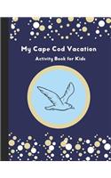 My Cape Cod Vacation