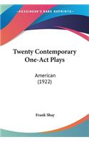 Twenty Contemporary One-Act Plays