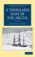 Thousand Days in the Arctic