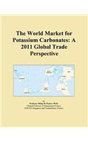The World Market for Potassium Carbonates: A 2011 Global Trade Perspective