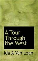 A Tour Through the West