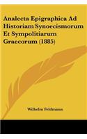 Analecta Epigraphica Ad Historiam Synoecismorum Et Sympolitiarum Graecorum (1885)