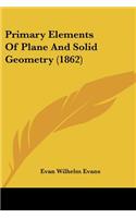 Primary Elements Of Plane And Solid Geometry (1862)