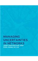 Managing Uncertainties in Networks