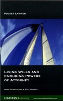Living Wills and Enduring Powers of Attorney