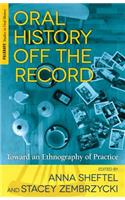 Oral History Off the Record