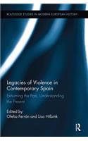 Legacies of Violence in Contemporary Spain