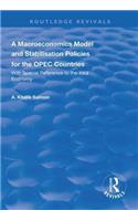 Macroeconomics Model and Stabilisation Policies for the OPEC Countries
