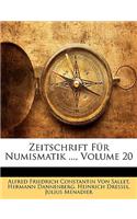 Zeitschrift Fur Numismatik ..., Volume 20