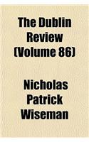 The Dublin Review (Volume 86): (English)