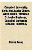 Campbell University: Kivett Hall, Butler Chapel, Wcce, Lundy-Fetterman School of Business, Campbell University School of Pharmacy(English)