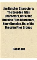 Jim Butcher Characters: The Dresden Files Characters, List of the Dresden Files Characters, Harry Dresden, List of the Dresden Files Groups: (English)