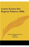 Lettres Ecrites Des Regions Polaires (1860)