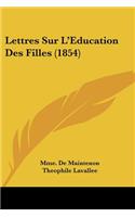 Lettres Sur L'Eeducation Des Filles (1854)