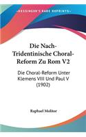 Nach-Tridentinische Choral-Reform Zu Rom V2